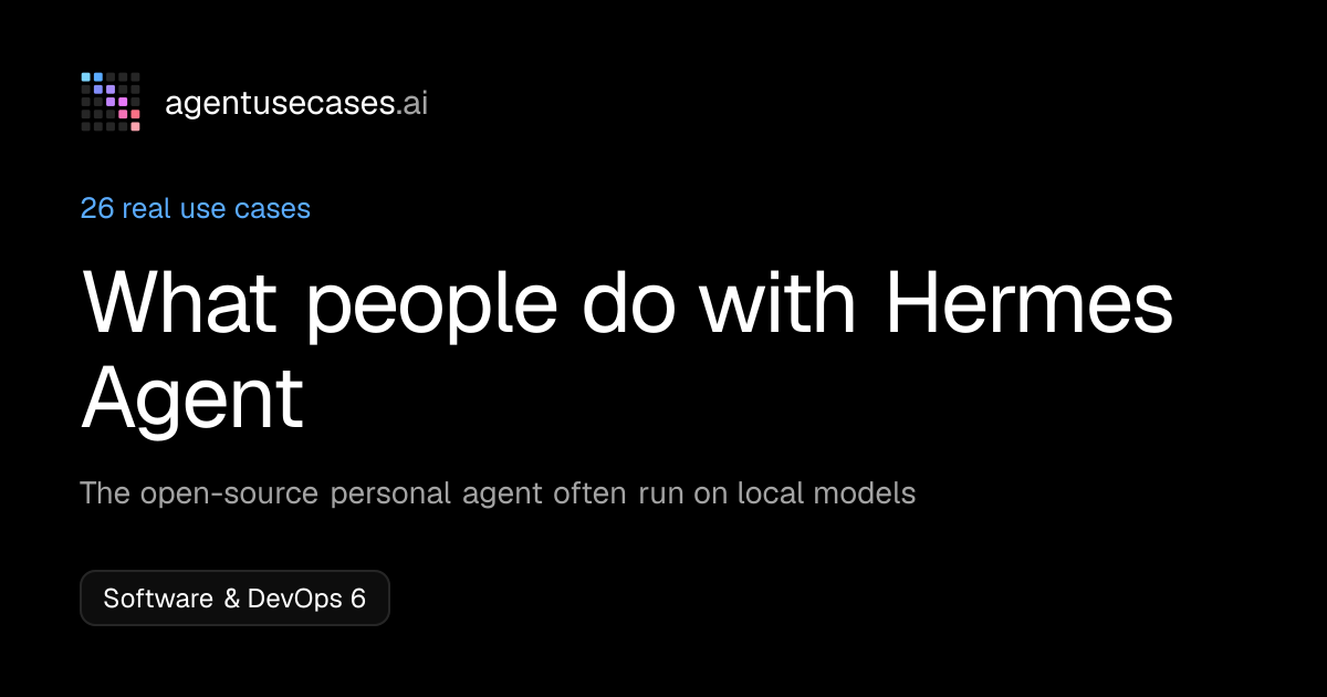 Hermes Agent use cases: 22 real examples | Agent Use Cases